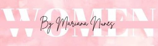 WOMEN BY MARIANA NUNES